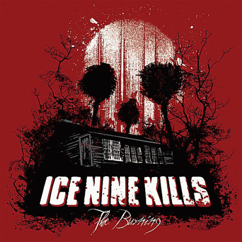 Ice Nine Kills : The Burning